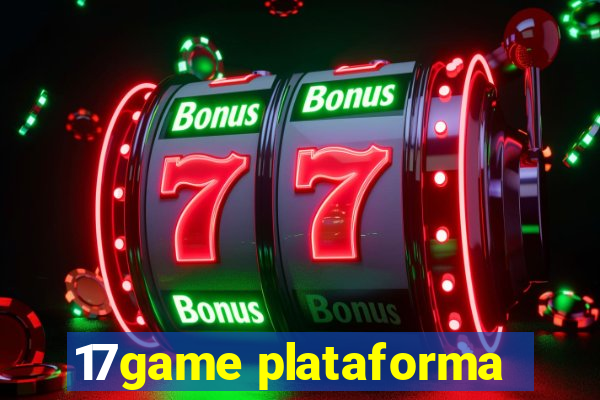 17game plataforma